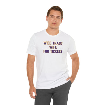 Unisex Jersey Short Sleeve Tee - Wife for Tickets