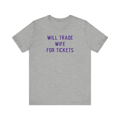 Unisex Jersey Short Sleeve Tee - Wife for Tickets