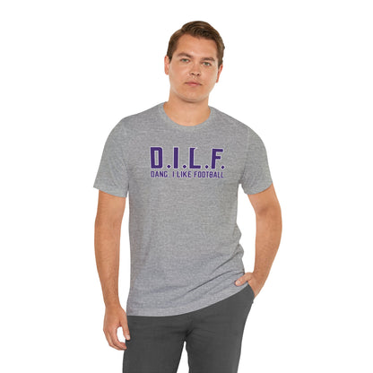 Unisex Jersey Short Sleeve Tee - D.I.L.F.