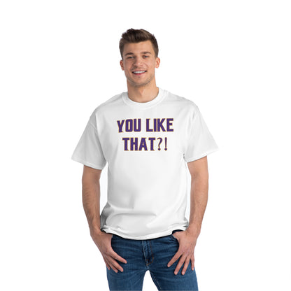 Beefy-T® - YOU LIKE THAT?!