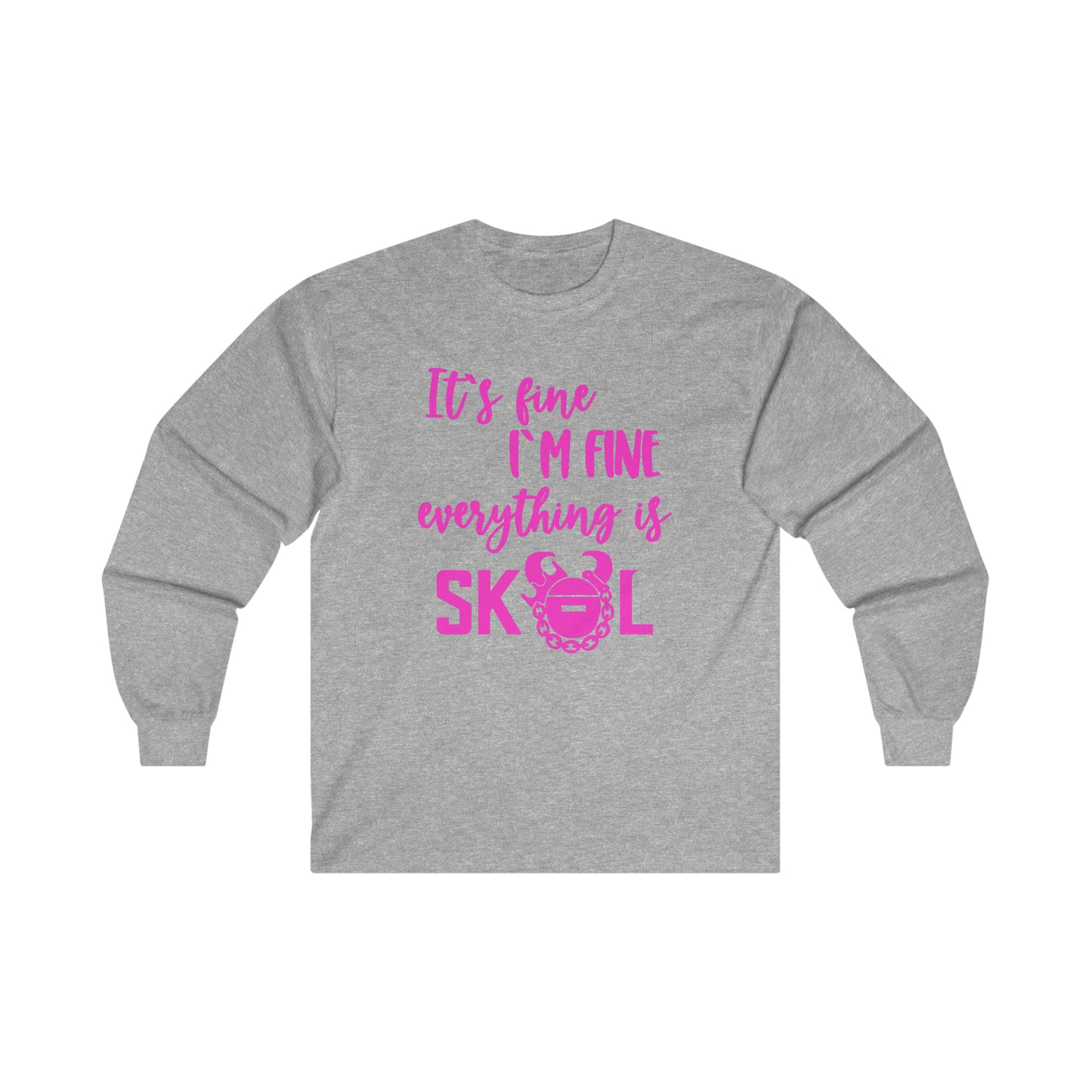 Ultra Cotton Long Sleeve - It's Fine