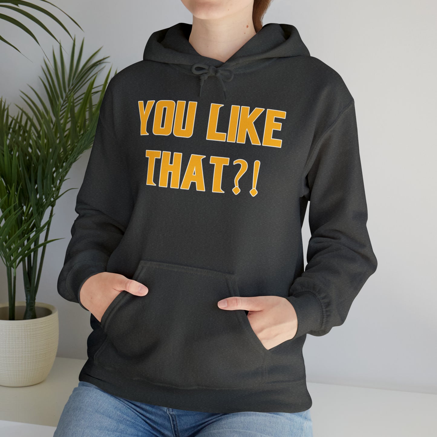 Unisex Heavy Blend™ Hoodie - YOU LIKE THAT?!