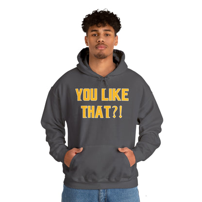 Unisex Heavy Blend™ Hoodie - YOU LIKE THAT?!