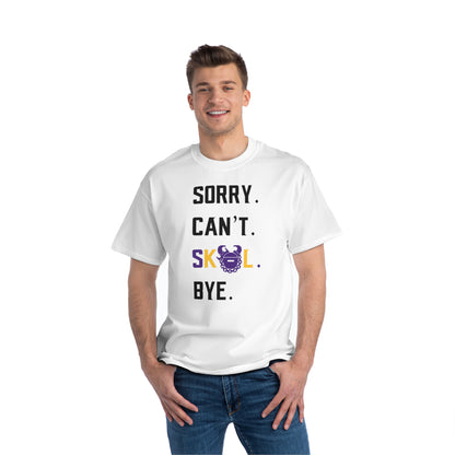 Beefy-T® - Sorry. Can't. Bye.