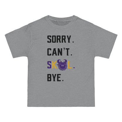 Beefy-T® - Sorry. Can't. Bye.