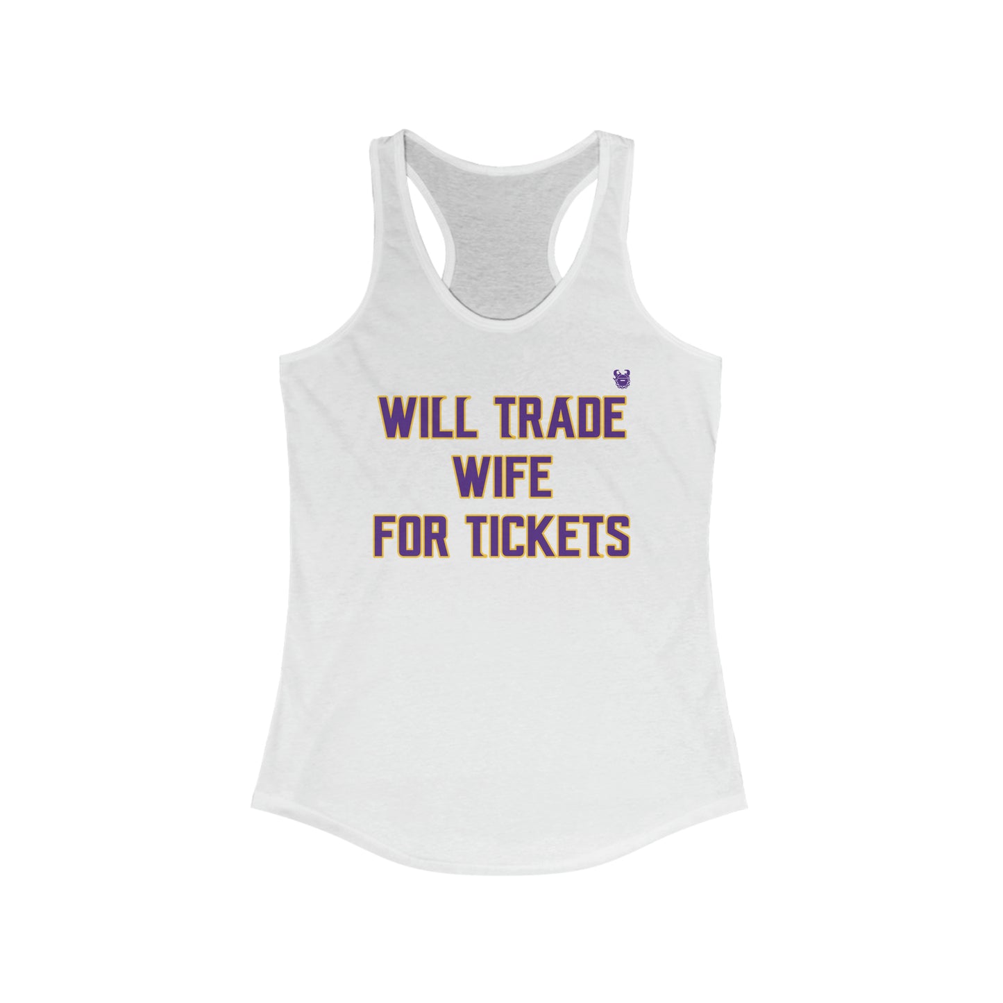 Ladies Ideal Racerback Tank - Wife for Tickets